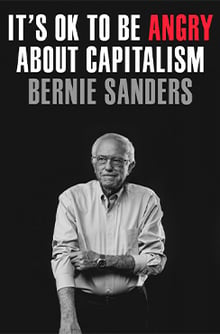 Book cover for ‘It’s Ok to Be Angry about Capitalism by Bernie Sanders’