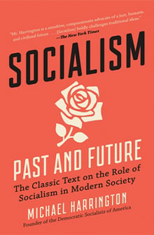 Book cover for ‘Socialism Past and Future The classic Text on the Role of Socialism in Modern Society by Michael Harrington’