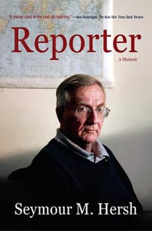 Book cover for Reporter, A Memoir, by Seymour M. Hersh