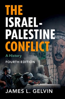 Book cover for The Israel-Palestine Conflict by James L. Gelvin.