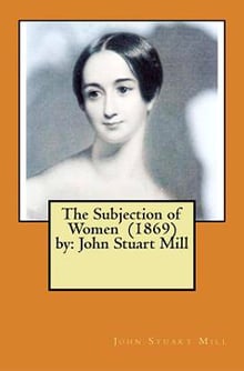 Book cover for The Subjection of Women (1869) by John Stuart Mill