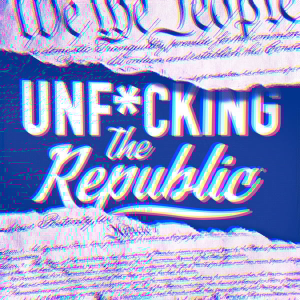The US Constitution ripped in the middle revealing white text on a blue background that says, ‘Unf*cking the Republic.’ Letters have a glitchy rainbow effect on them.