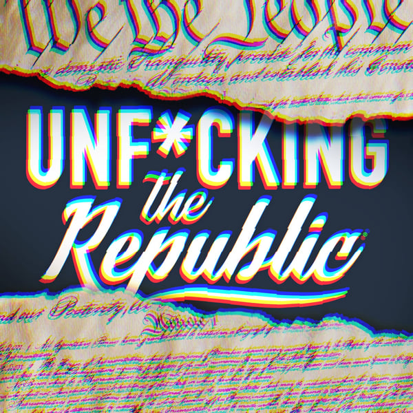 The US Constitution ripped in the middle revealing white text on a blue background that says, ‘Unf*cking the Republic.’ Letters have a glitchy rainbow effect on them.
