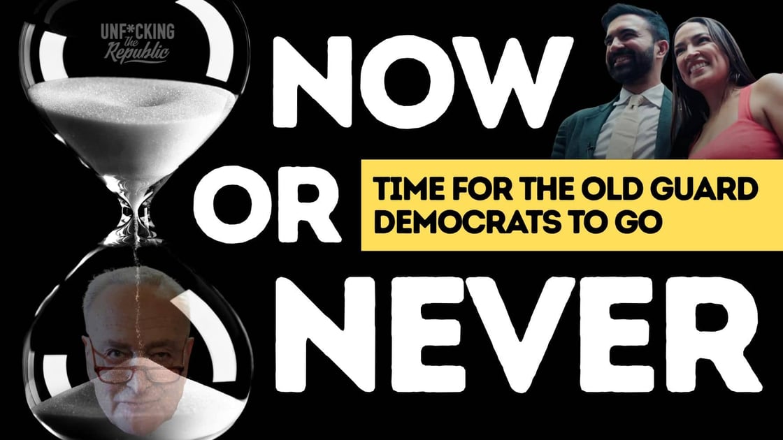 YouTube Thumbnail for Now Or Never: Time for the old guard democrats to go