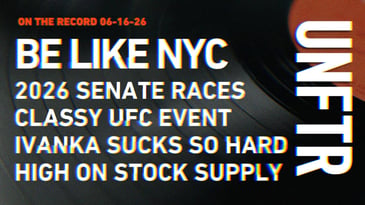On The Record 6-16-26. Be Like NYC. 2026 Senate Races. Classy UFC Event. Ivanka Sucks So Hard. High On Stock Supply. UNFTR.