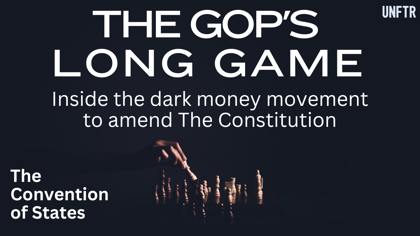 YouTube thumbnail that says, 'The GOP's Long Game. Inside the dark money movement to amend The Constitution: The Convention of States.'
