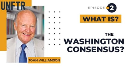 YouTube thumbnail that says What Is the Washington Consensus? with a photo of John Williamson