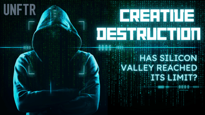 YouTube Thumbnail that says, 'Creative Destruction: Has Silicon Valley Reached Its Limit?'