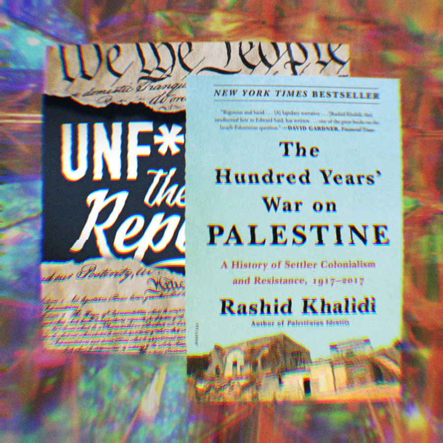 Podcast art for Unf*cking The Republic and the Book cover for The Hundred Years War on Palestine by Rashid Khalidi on a rainbow background.
