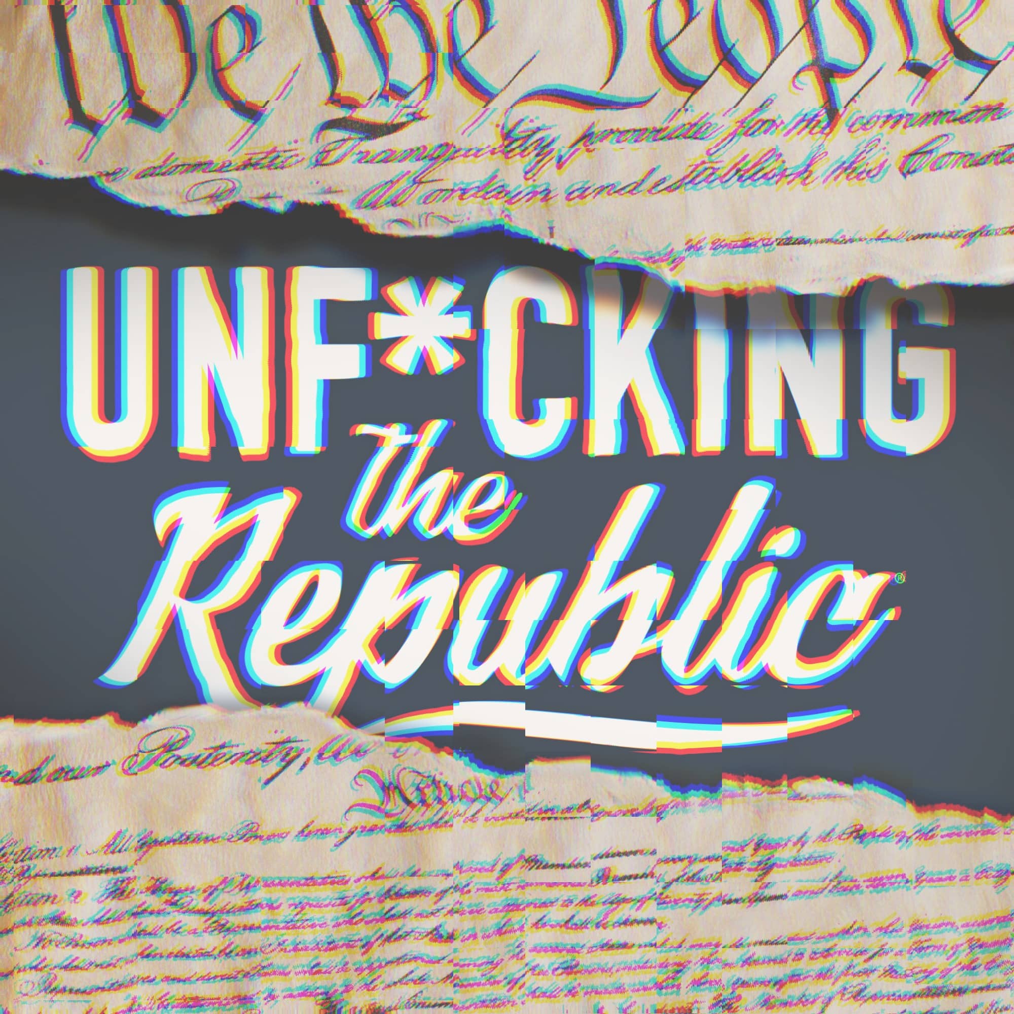 The US Constitution ripped in the middle revealing white text on a blue background that says, ‘Unf*cking the Republic.’ Letters have a glitchy rainbow effect on them.