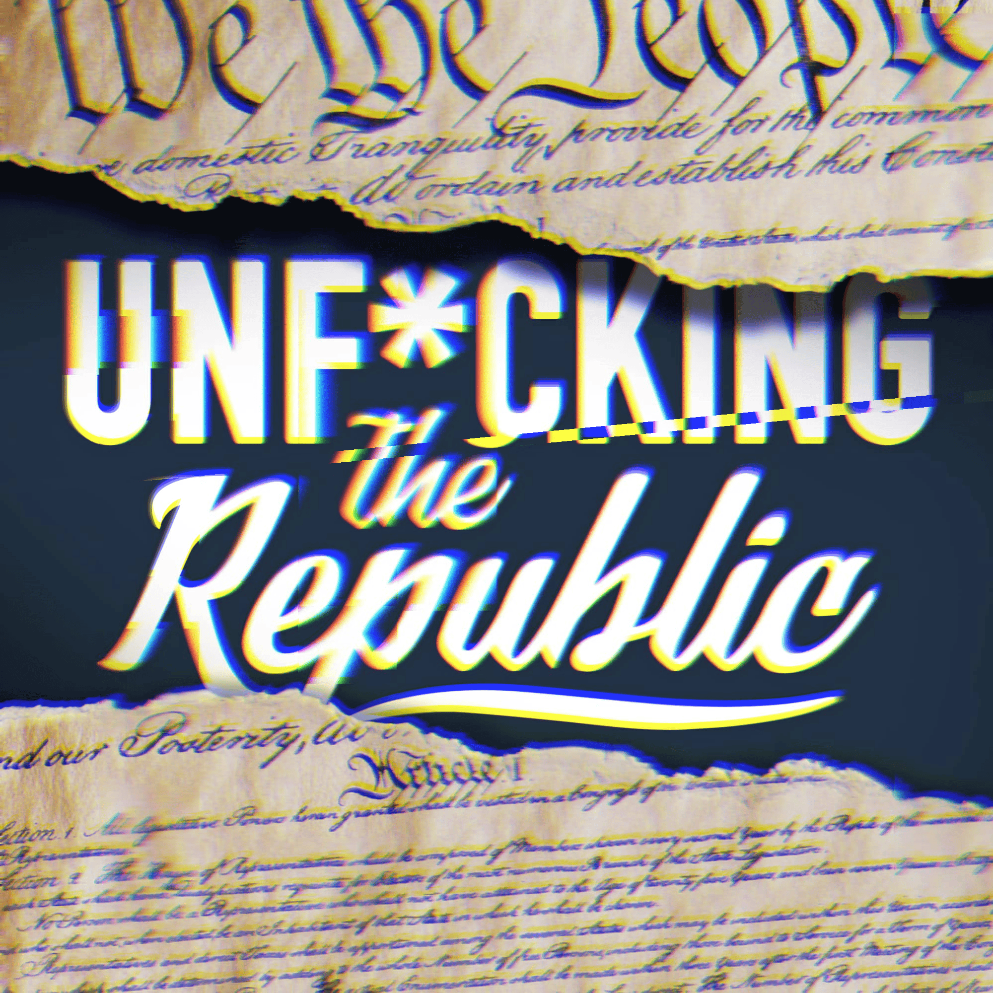 The US Constitution ripped in the middle revealing white text on a blue background that says, ‘Unf_cking the Republic.’ Letters have a glitchy rainbow effect on them
