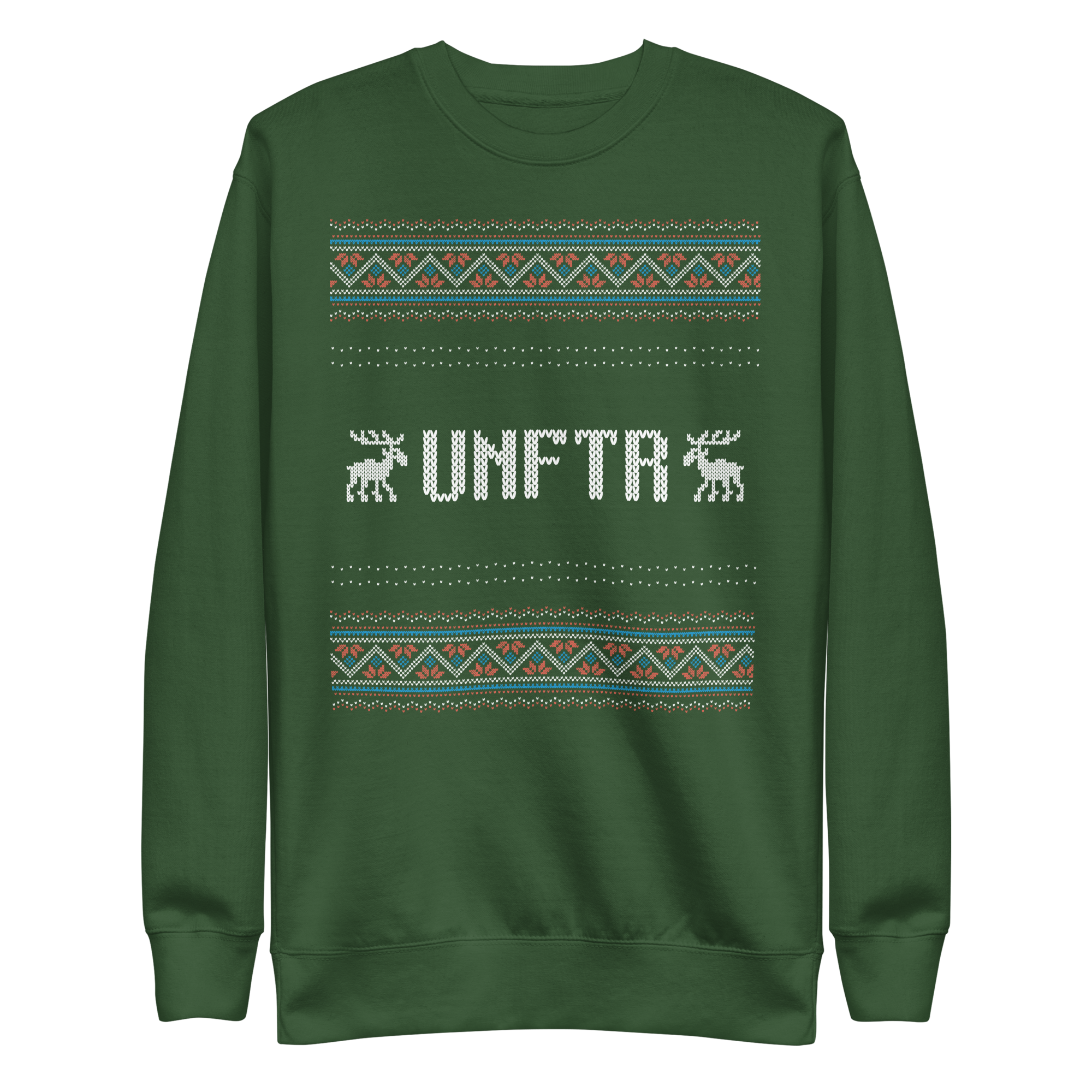 Green Ugly Sweater-style Crewneck that says UNFTR