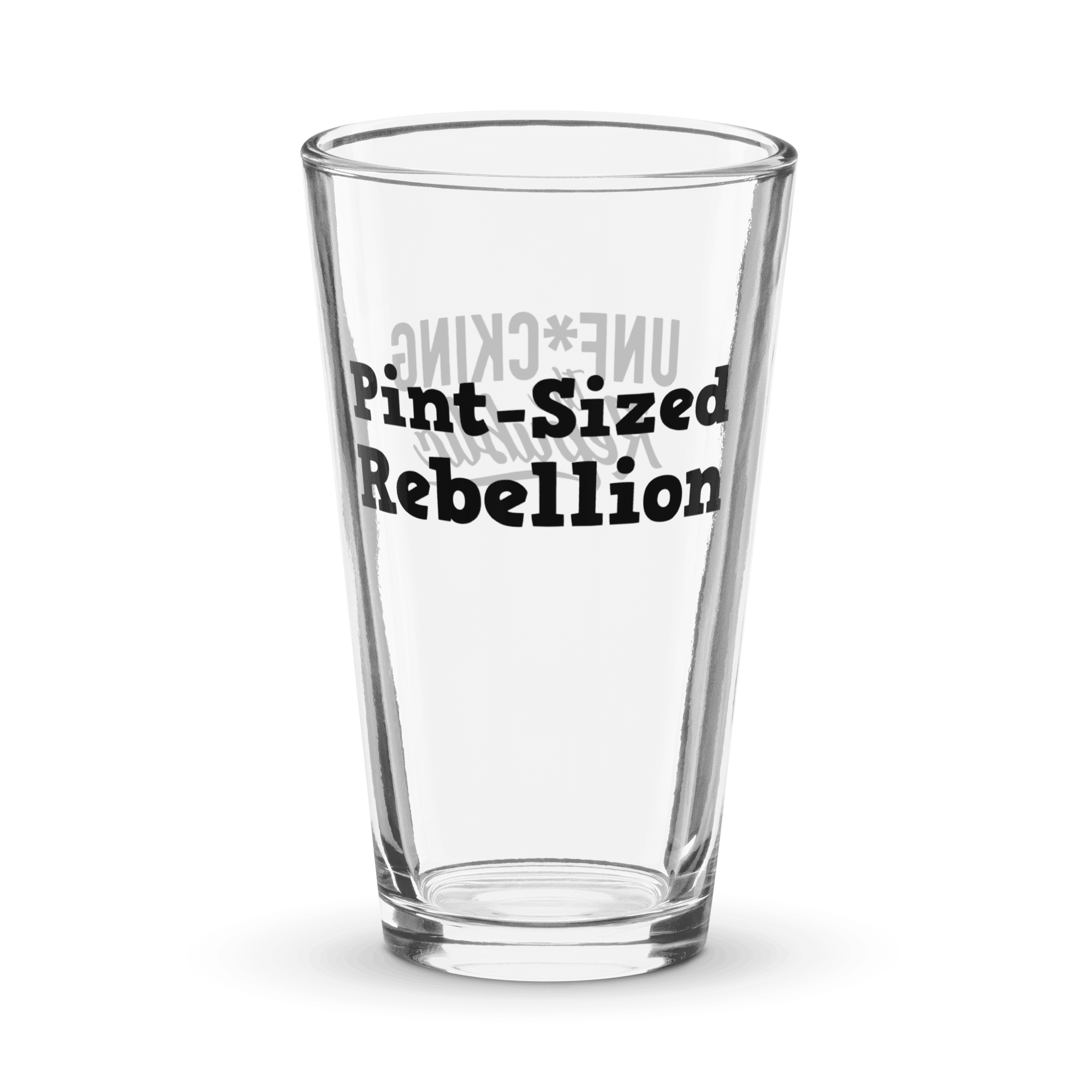 Text that reads pint-sized rebellion and the Unf*cking The Republic logo printed in black on a pint glass.