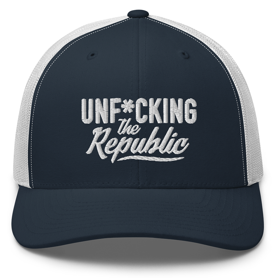 Navy trucker hat with white panels and white embroidery that says Unf*cking The Republic